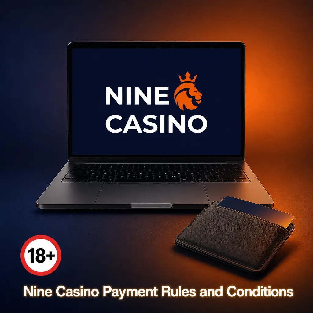 Nine Casino payment rules and conditions overview